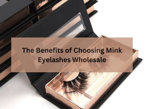 the-benefits-of-choosing-mink-eyelashes-wholesale-1